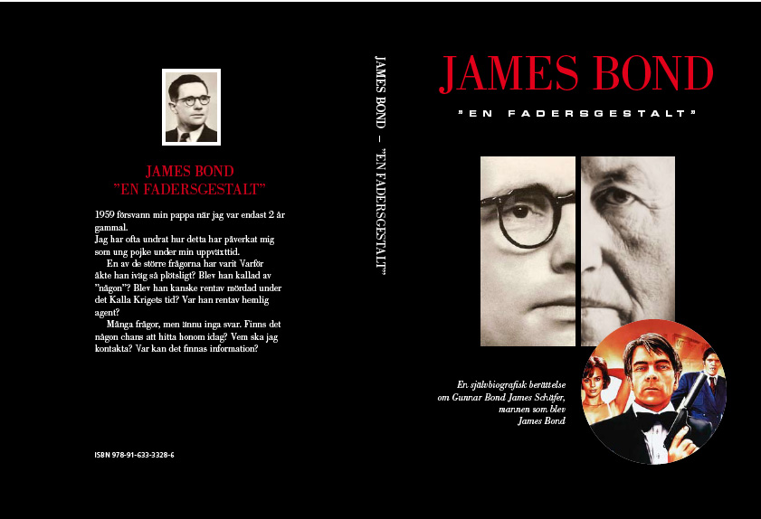 Pris 249:- signerat ex. "JAMES BOND EN FADERSGESTALT"� F�rfattare: �Gunnar Bond James Sch�fer