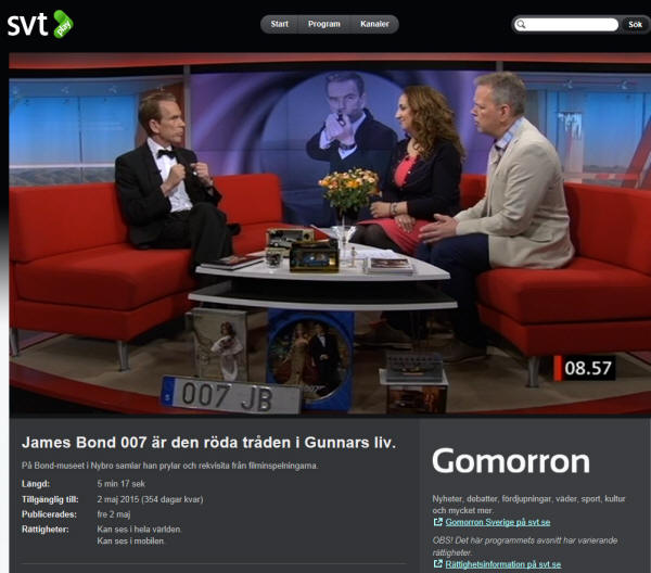 MMuseichef Gunnar James Bond Sch�fer James Bond 007 museum i Nybro Sverige Programledare: Hiba Daniel och Mats Nystr�m V�lkommen till Gomorron ... 