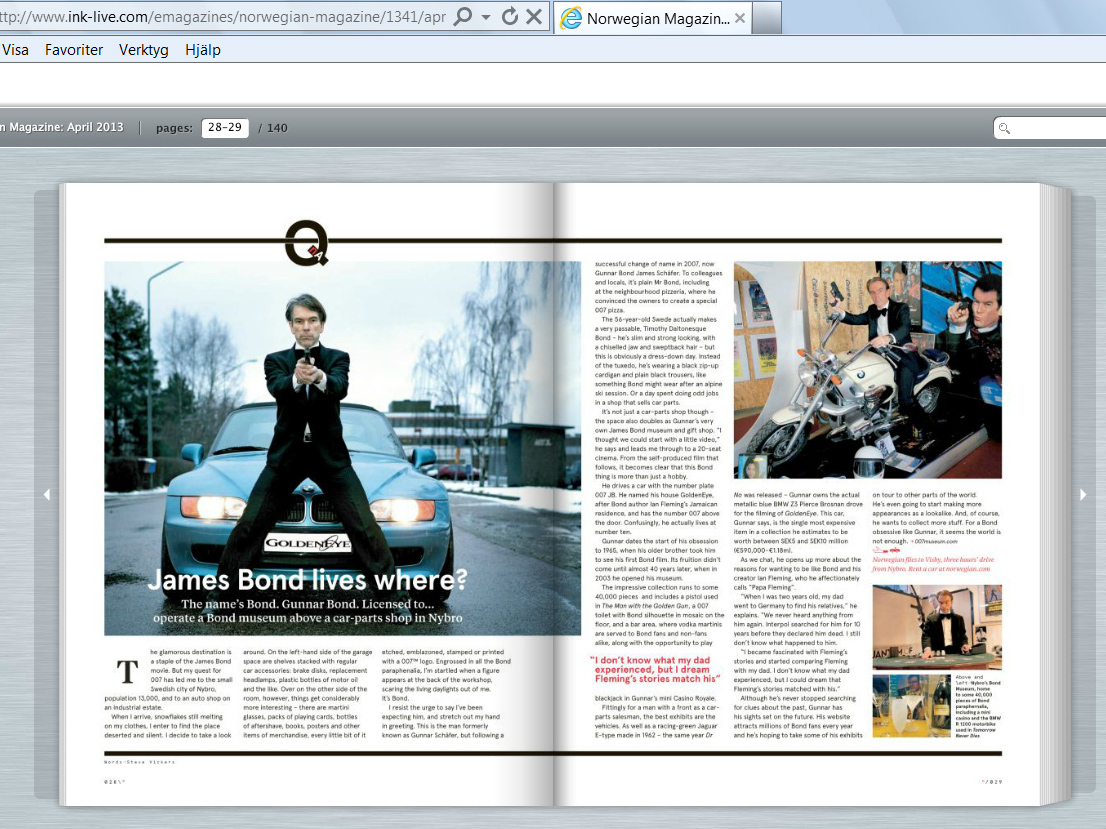 Norwegian�s inflight magazine april 2013 intevju with James Bond in his James Bond 007 Museum Sweden Nybro. Page 28-29